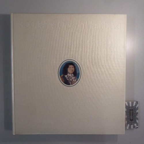 Dreihundert Jahre Oper in Hamburg