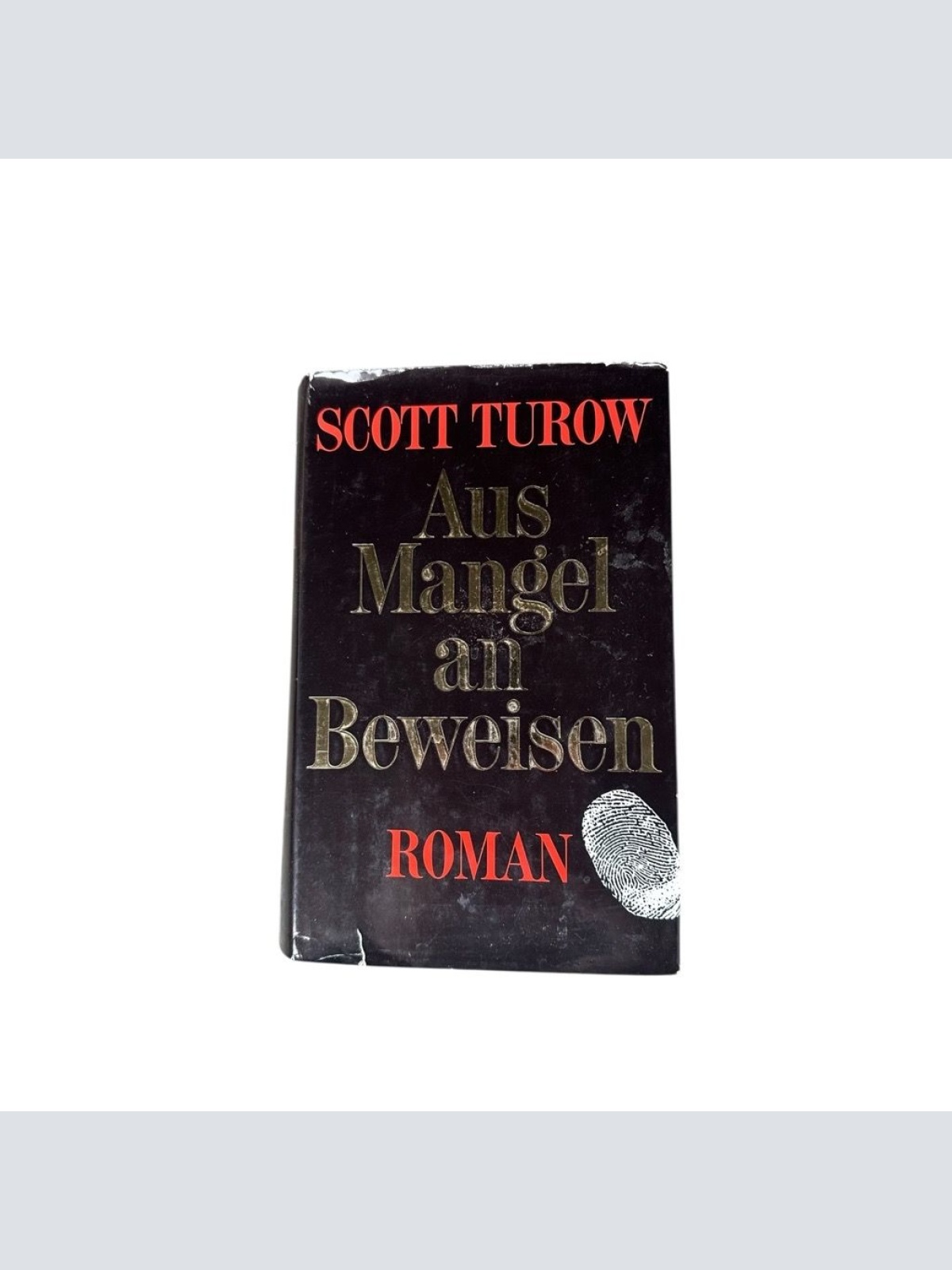 Aus Mangel an Beweisen von Scott Turow Roman Scott Turow: