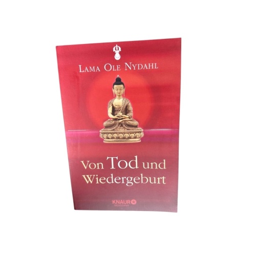 Von Tod und Wiedergeburt Lama Ole Nydahl. [Hrsg. von Hans Christian Meiser] Nyda