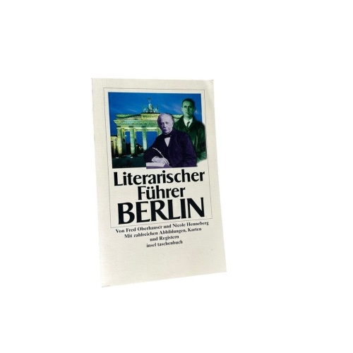 Literarischer Führer Berlin. mit zahlreichen Registern Henneberg, Nicole und Fre