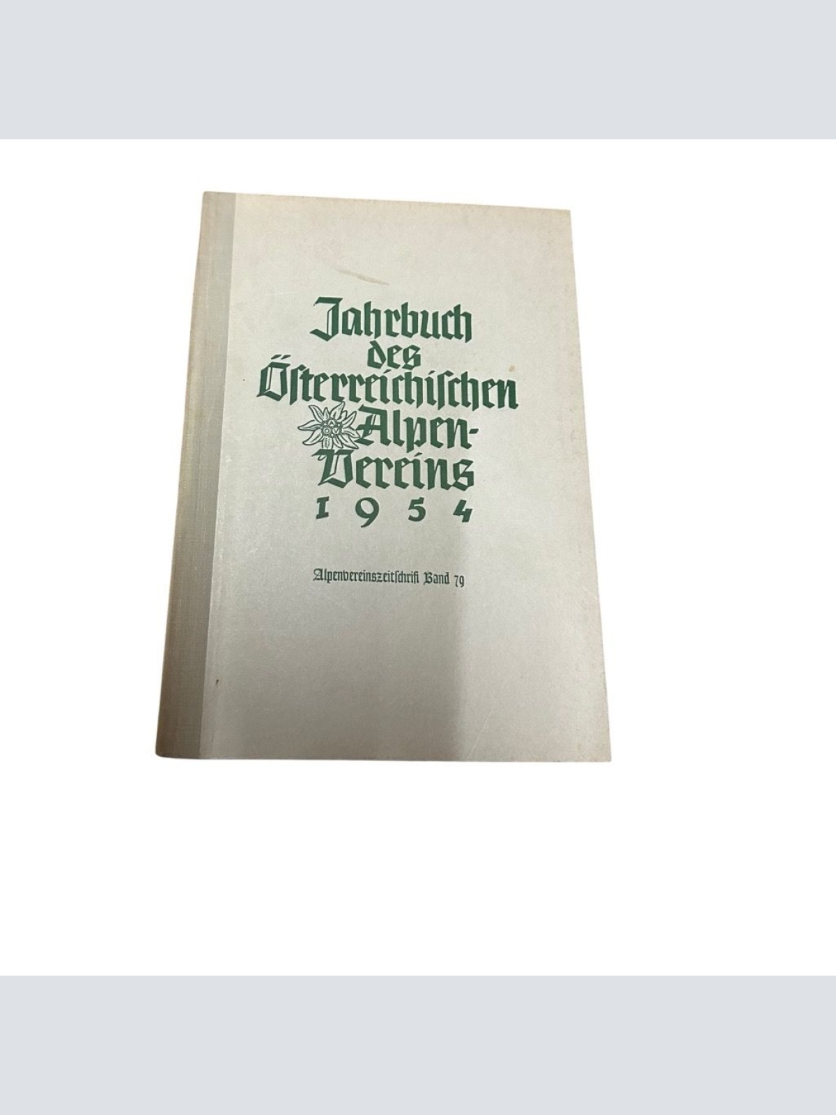 Jahrbuch des Deutschen Alpenvereins 1954. Alpenvereinszeitschrift Band 79 Alpenv