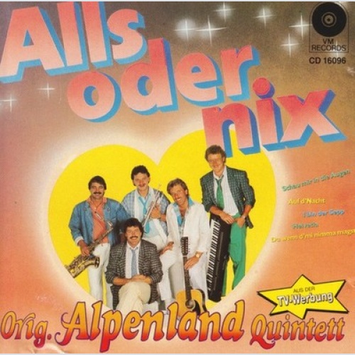CD Orig. Alpenland Quintett - Alls Oder Nix