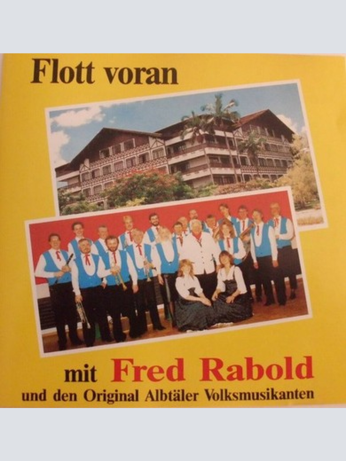 CD Fred Rabold Und Die Original Albtäler Volksmusikanten - Flott Voran