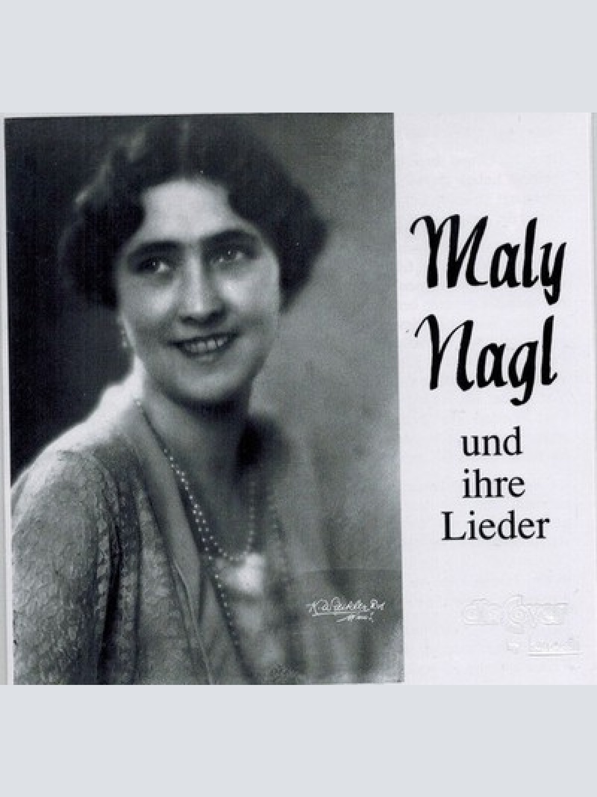 CD, Comp, RM, RP Maly Nagl - Maly Nagl Und Ihre Lieder