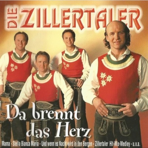 CD, Album Die Zillertaler - Da Brennt Das Herz