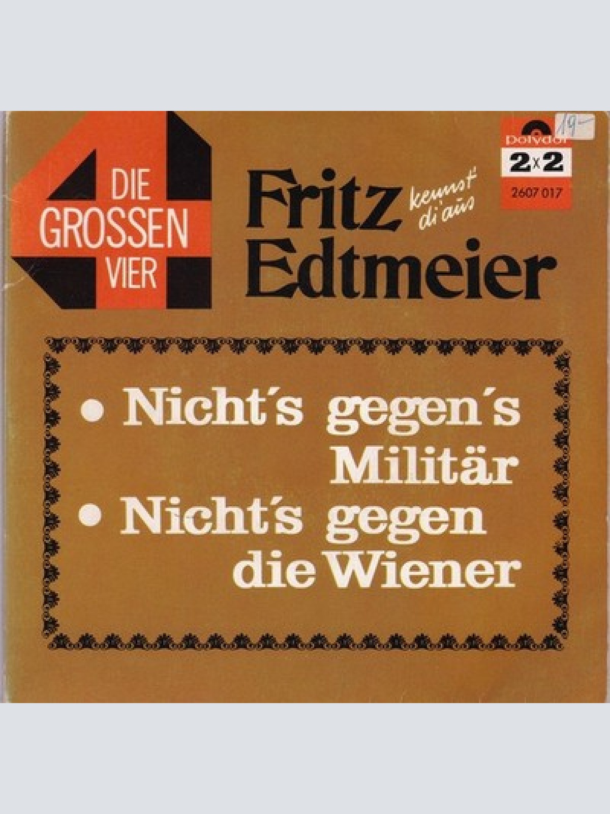 2x7" Fritz Edtmeier - Die Grossen Vier - Kennst' Di Aus