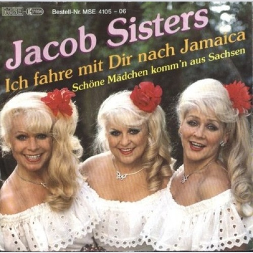 7", Single Die Jacob Sisters - Ich Fahre Mit Dir Nach Jamaica