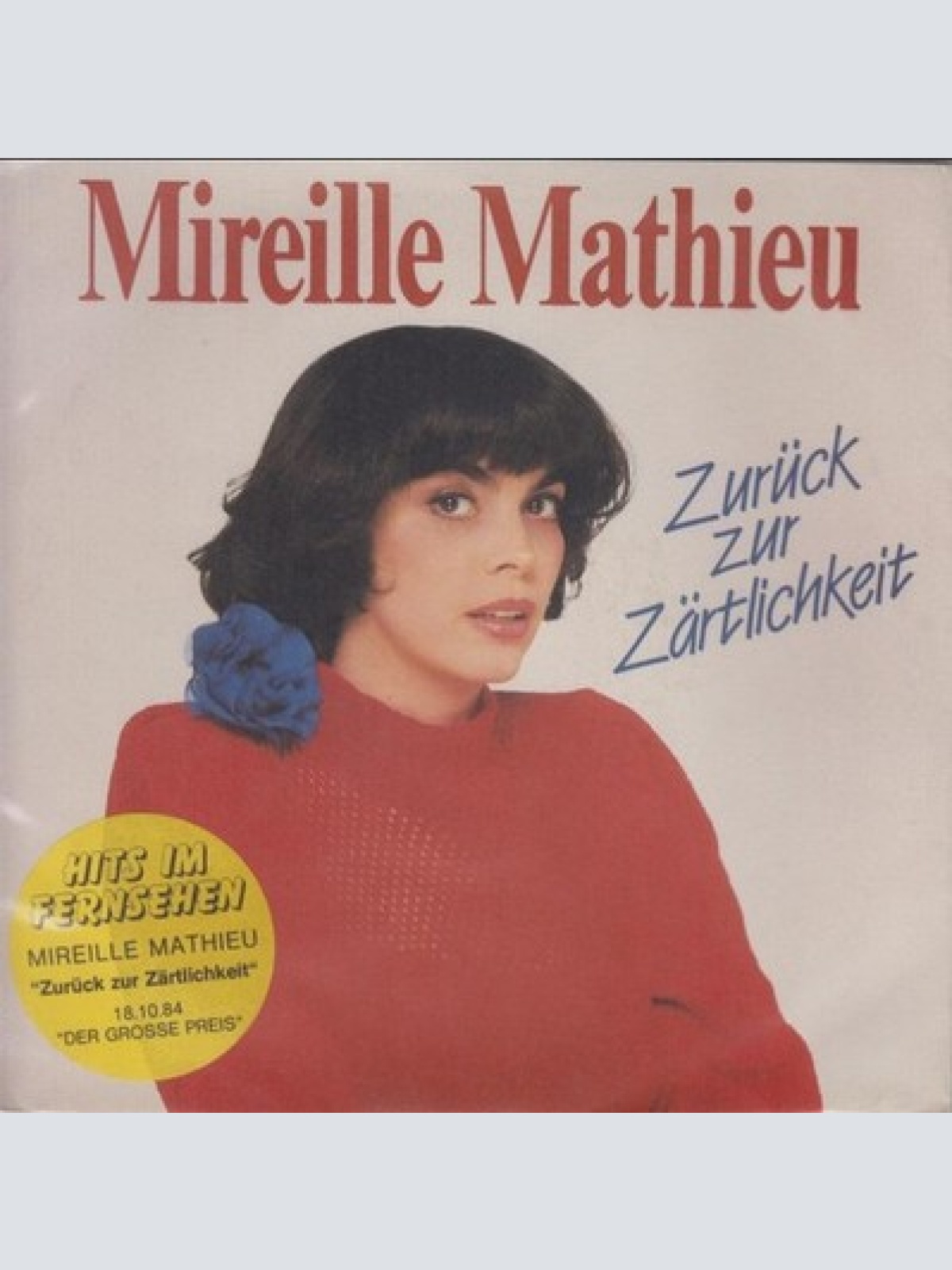 7", Single Mireille Mathieu - Zurück Zur Zärtlichkeit