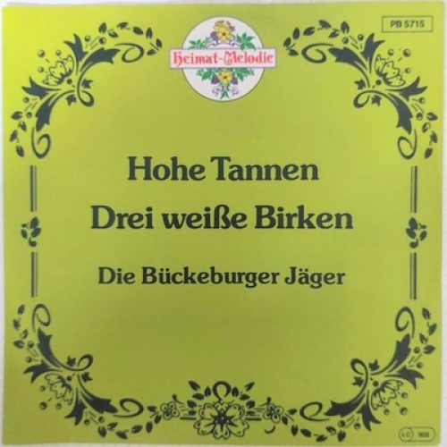7", Single Die Bückeburger Jäger - Hohe Tannen / Drei Weisse Birken