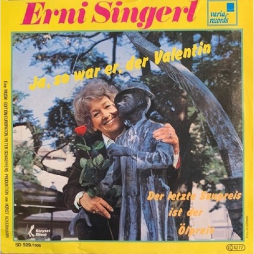 7" Erni Singerl - Ja, So War Er, Der Valentin