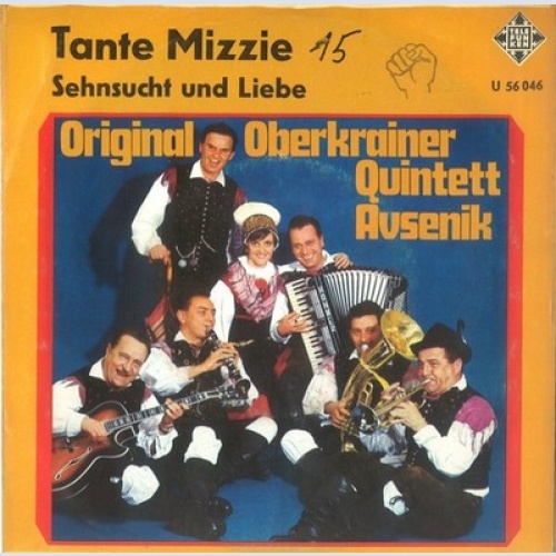 7", Single Das Original Oberkrainer Quintett Avsenik* - Tante Mizzie / Sehnsu...