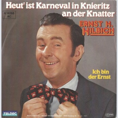 7" Ernst H. Hilbich* - Heut' Ist Karneval In Knieritz An Der Knatter