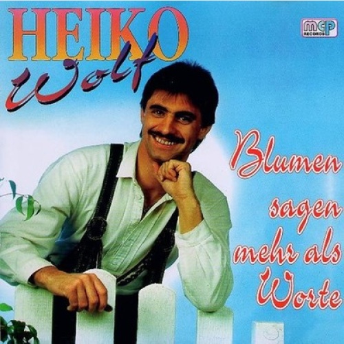 CD, Album Heiko Wolf (3) - Blumen Sagen Mehr Als Worte