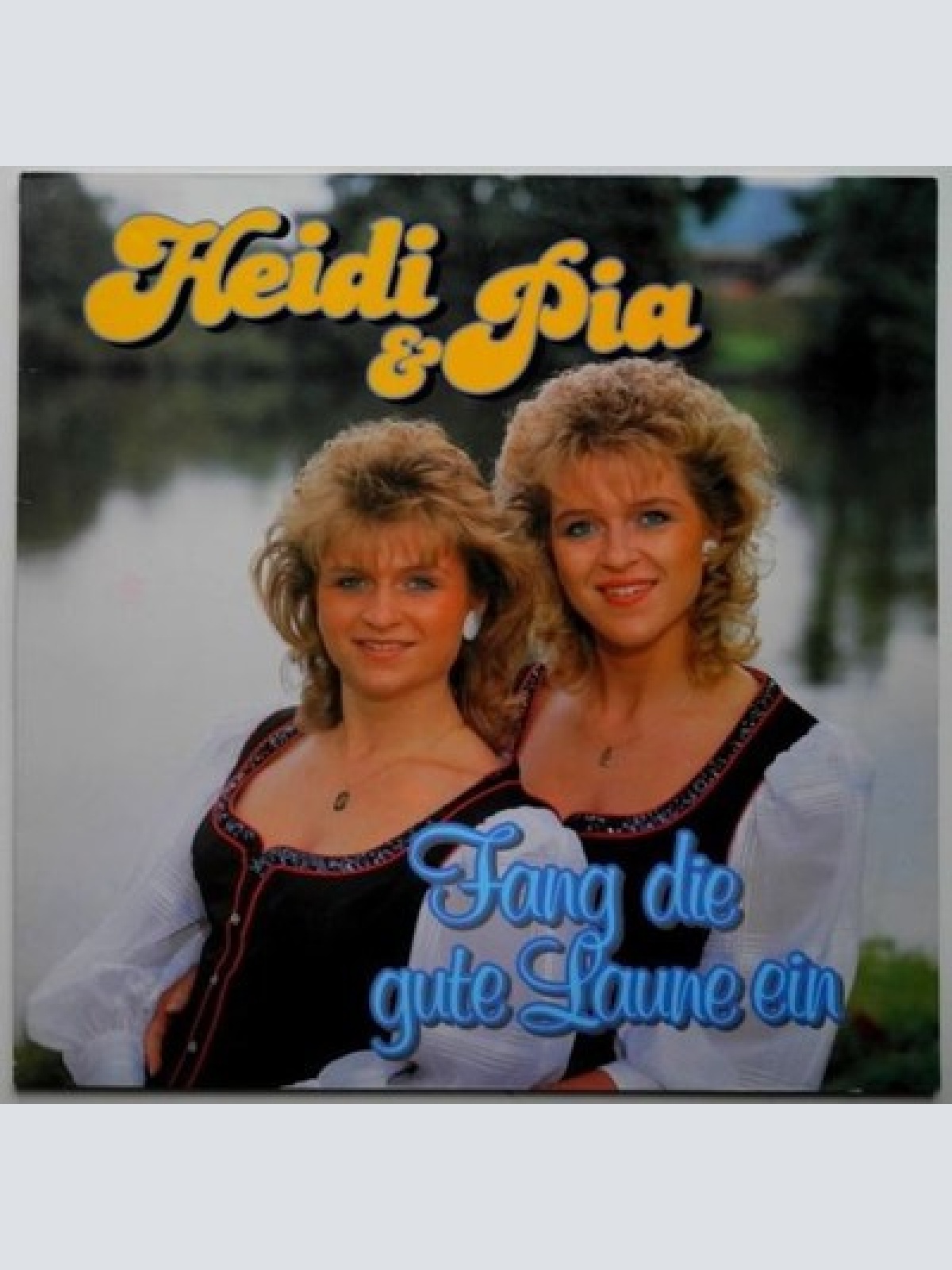 CD Heidi & Pia* - Fang Die Gute Laune Ein