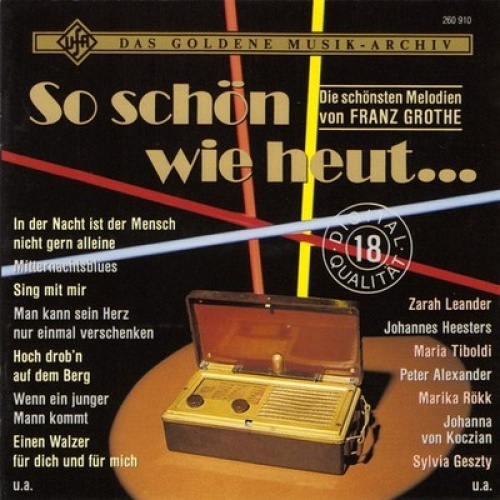 CD, Comp Various - So Schön Wie Heut... (Die Schönsten Melodien Von Franz Gro...