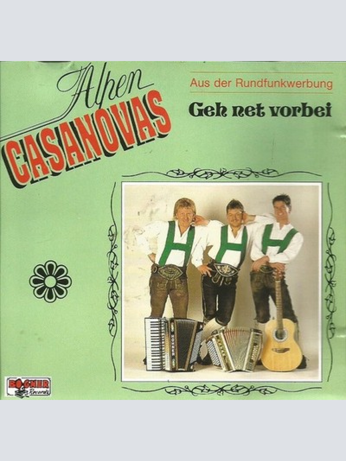CD, Album Alpen Casanovas - Geh Net Vorbei