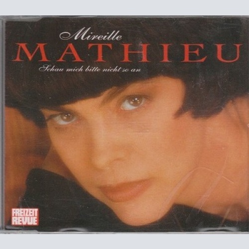 CD, Single Mireille Mathieu - Schau Mich Bitte Nicht So An