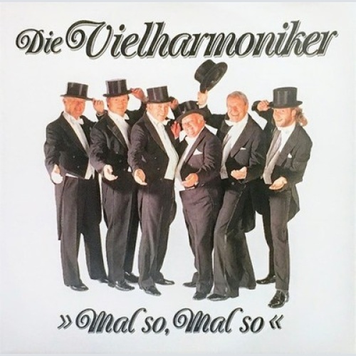 CD Die Vielharmoniker - "Mal So, Mal So"