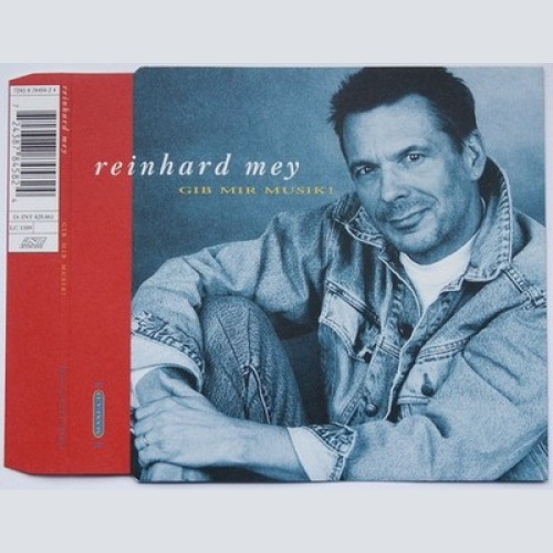 CD, Maxi Reinhard Mey - Gib Mir Musik !