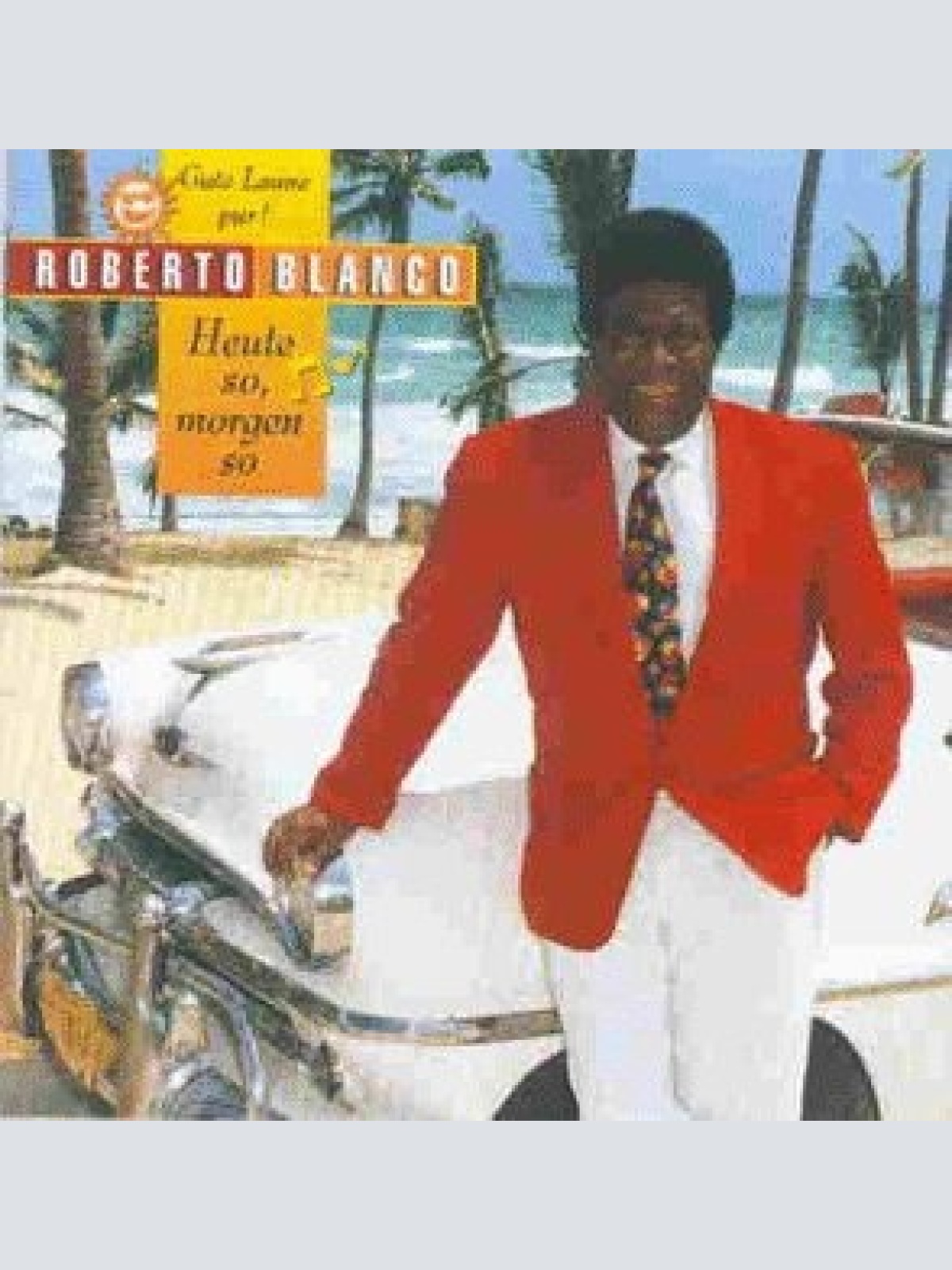 CD, Album Roberto Blanco - Heute So, Morgen So