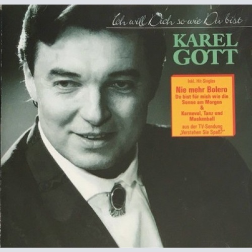 CD, Album Karel Gott - Ich Will Dich So Wie Du Bist