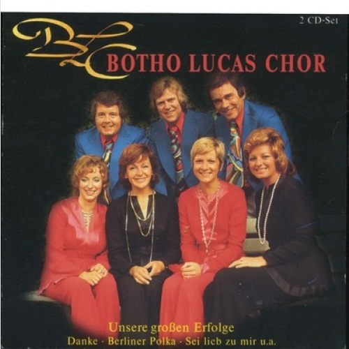 2xCD, Comp Der Botho-Lucas-Chor - Unsere Großen Erfolge
