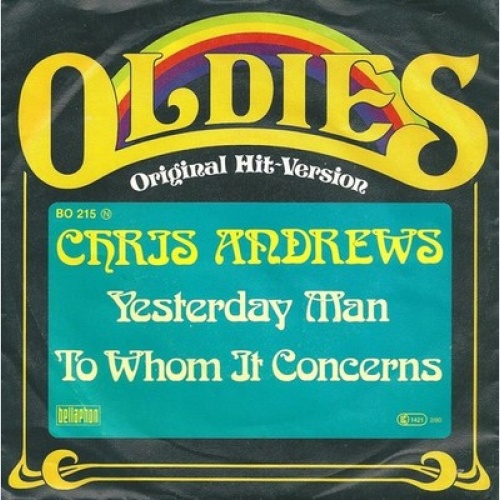 7", Single Chris Andrews (3) - Yesterday Man / To Whom It Concerns