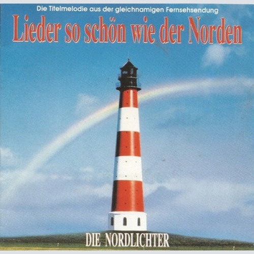 7", Single Die Nordlichter - Lieder So Schön Wie Der Norden