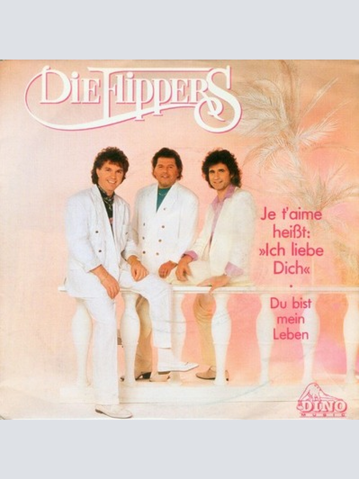 7", Single Die Flippers - Je T'Aime Heißt: "Ich Liebe Dich" / Du Bist Mein Leben
