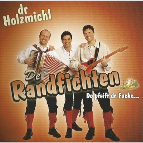CD, Album, Copy Prot. De Randfichten - Dr Holzmichl Do Pfeift Dr Fuchs...
