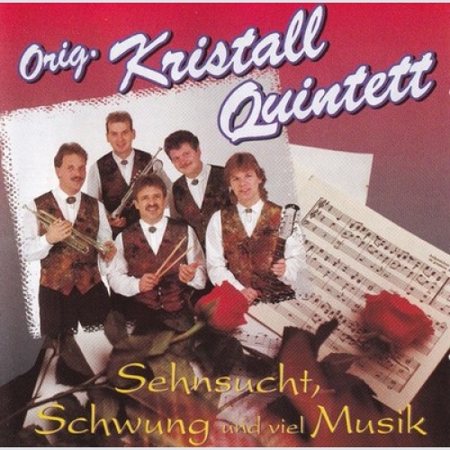 CD Original Kristall Quintett - Sehnsucht, Schwung Und Viel Musik