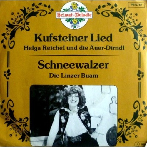 7", Single Helga Reichel Und Die Auer-Dirndl* / Die Linzer Buam* - Kufsteiner...