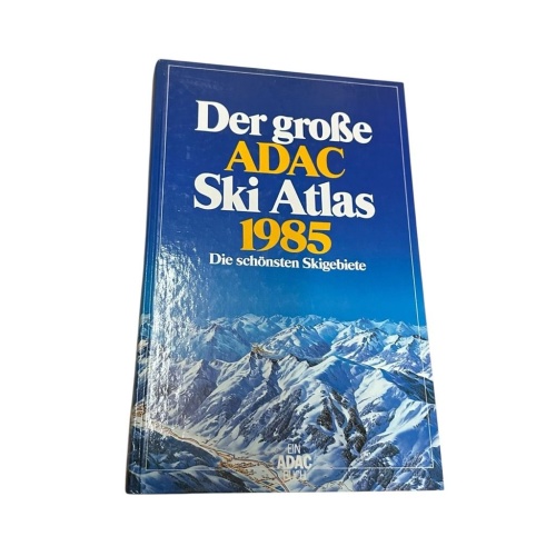 Der große ADAC Ski Atlas 1985. Die schönsten Skiegebiete ADAC [Hg.]: