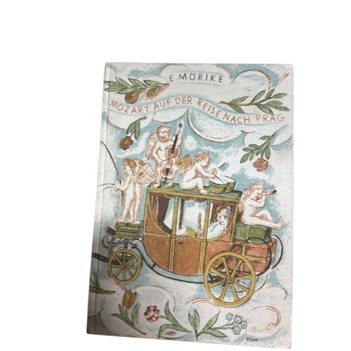 Mozart auf der Reise nach Prag. Eduard Mörike:
