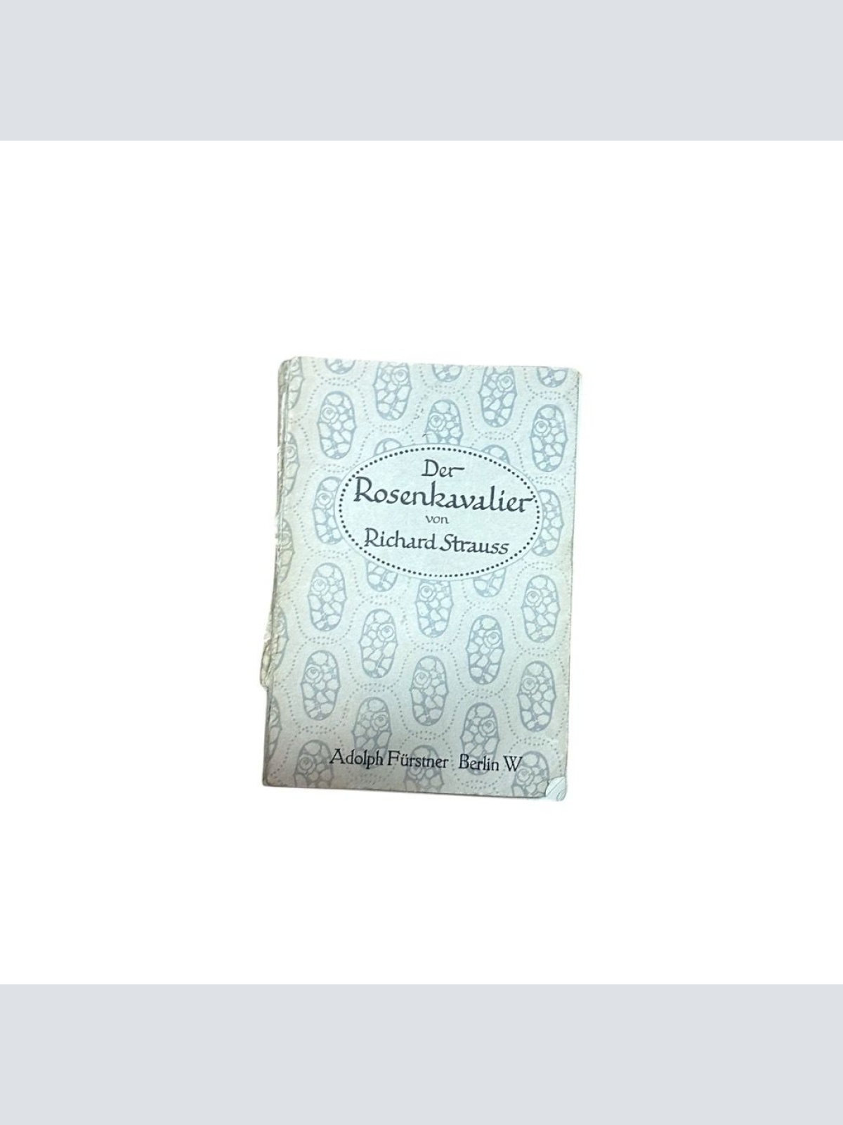 Der Rosenkavalier : Komödie f. Musik in 3 Aufz. v. Hugo von Hofmannsthal. Musik