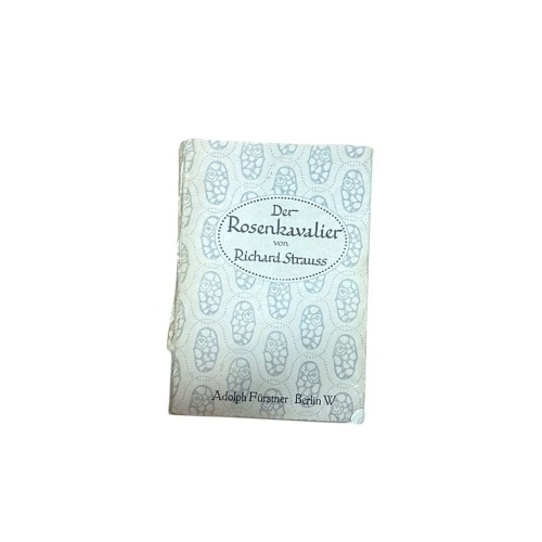 Der Rosenkavalier : Komödie f. Musik in 3 Aufz. v. Hugo von Hofmannsthal. Musik