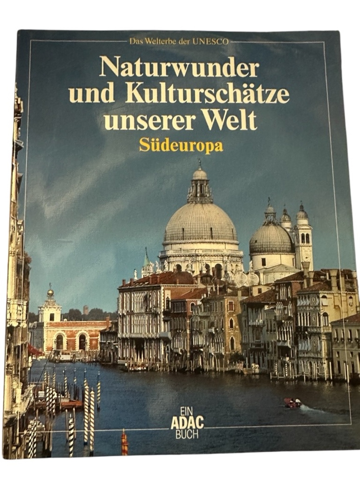 8837 Jürgen Lotz NATURWUNDER UND KULTURSCHÄTZE UNSERER WELT. SÜDEUROPA HC +Abb