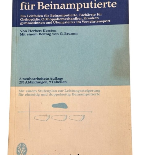 Gehschule für Beinamputierte. Ein Leitfaden für Beinamputierte, Fachärzte für Or