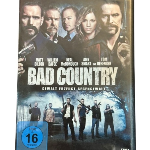 Bad Country: Gewalt erzeugt Gegengewalt Dillon, Matt u.a.: