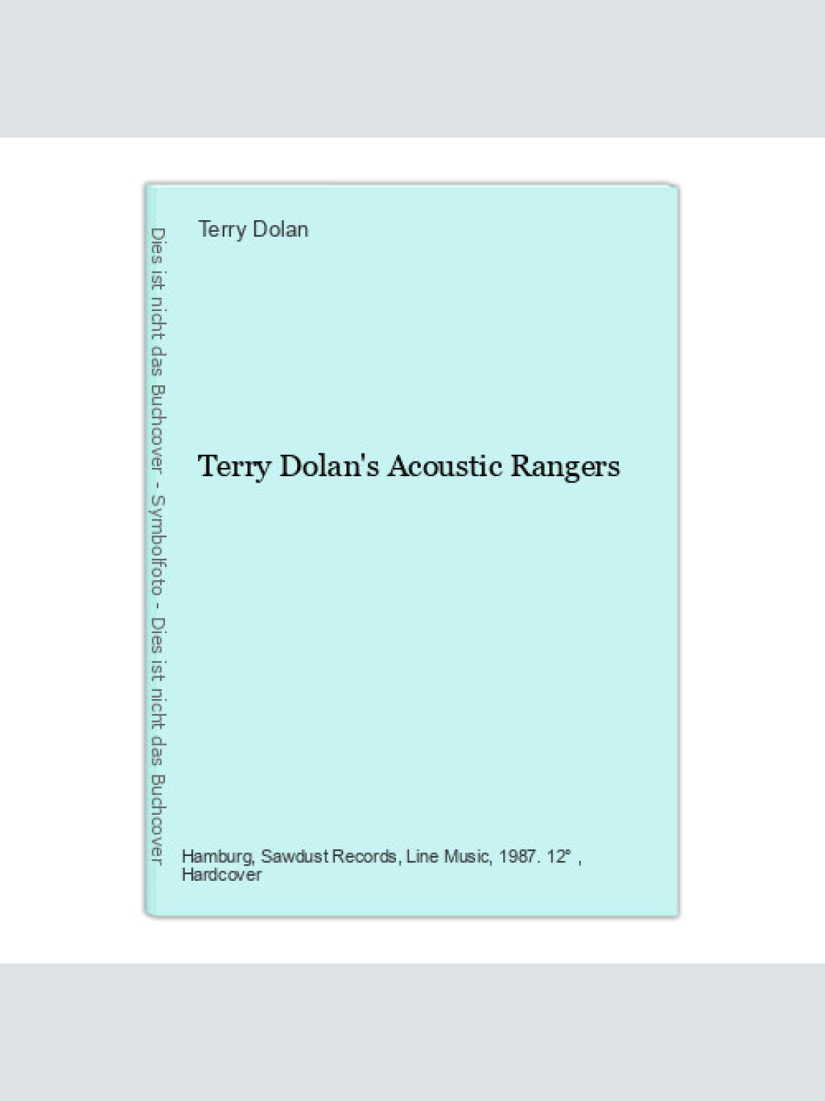 Terry Dolan's Acoustic Rangers Terry Dolan:
