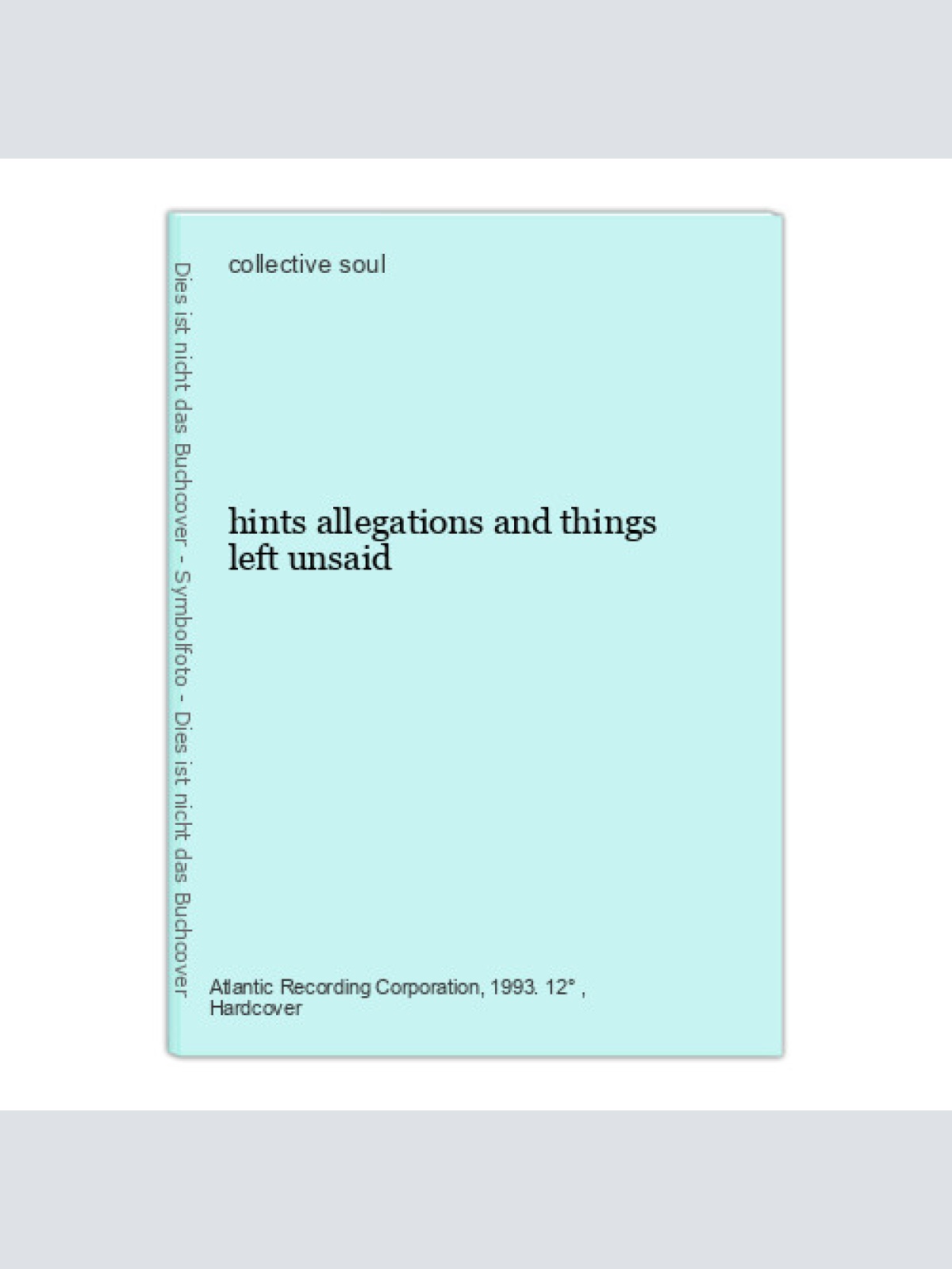 hints allegations and things left unsaid collective soul: