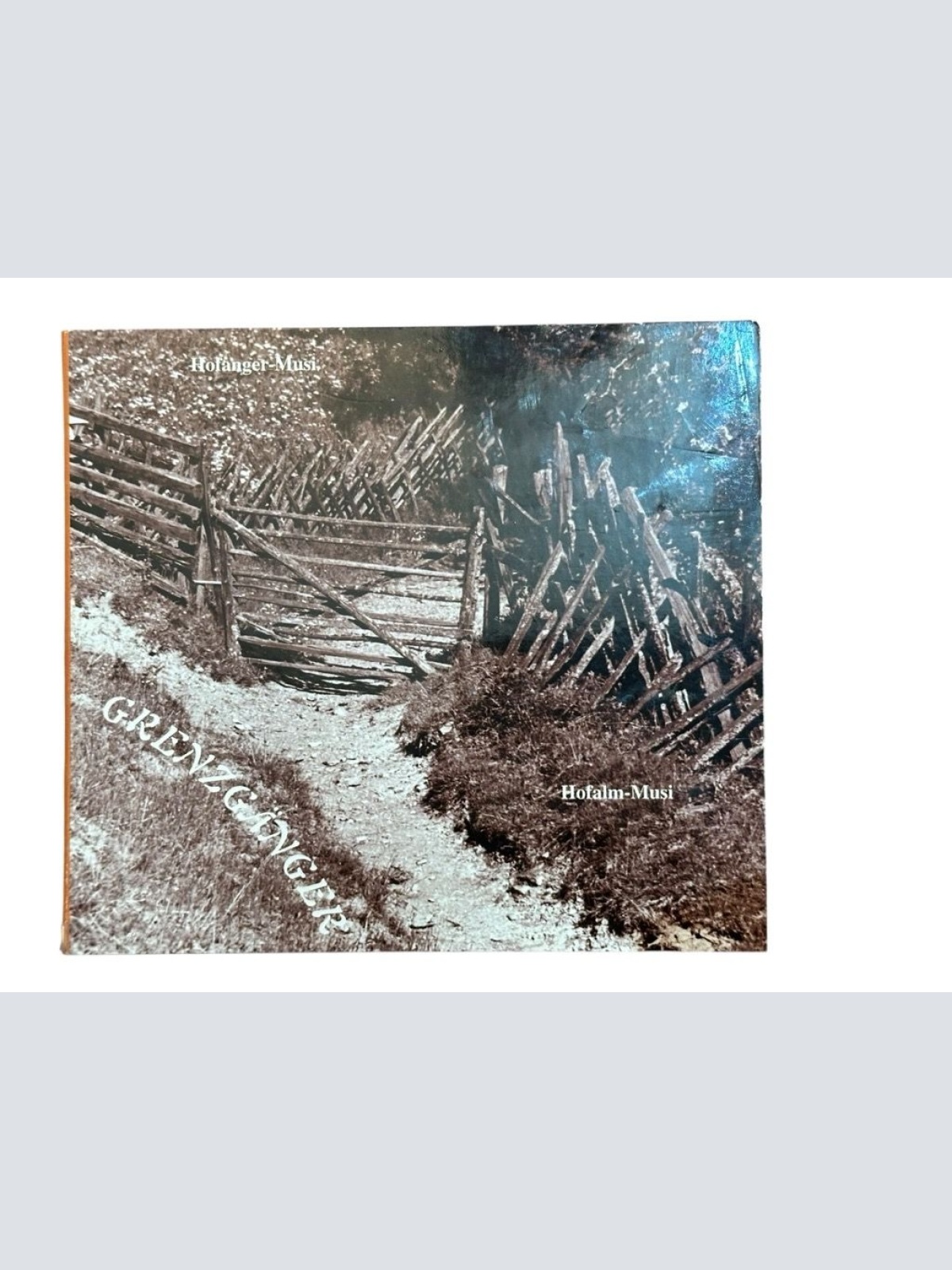 Grenzgänger Hofanger Musi und Hofalm Musi: