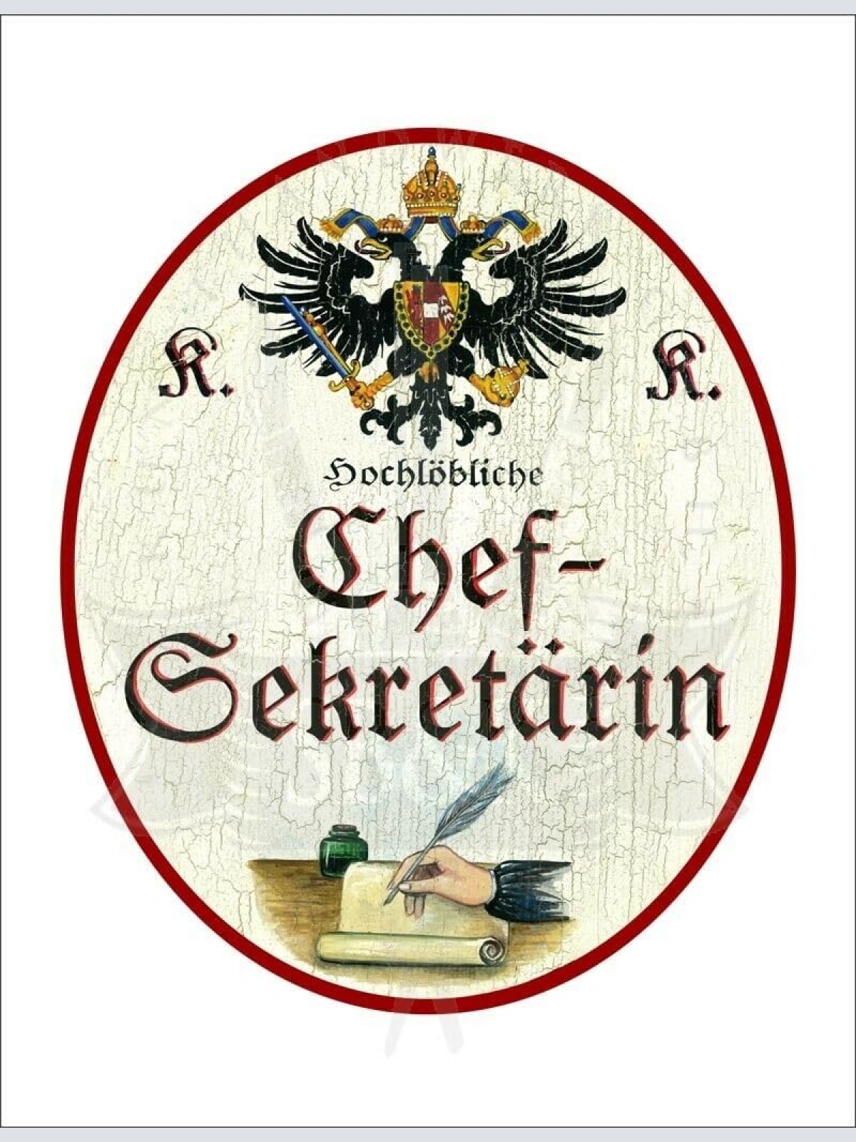 KuK Nostalgie Holzschild - Hochlöbliche Chef-Sekretärin - Hand Feder Papier TH