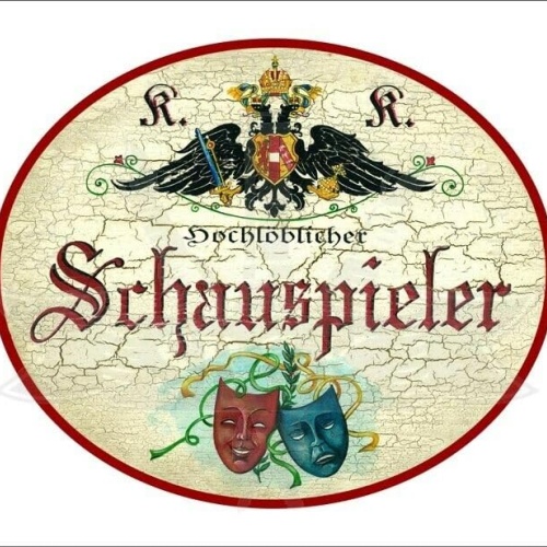 KuK Nostalgie Holzschild - Hochlöblicher Schauspieler - Masken TH (Größe: 28x34)