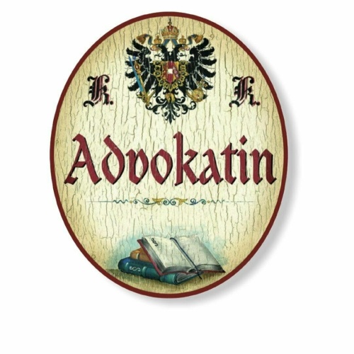 KuK Nostalgie Holzschild Advokatin (Größe: 19x23)