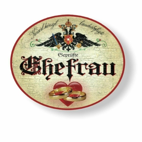 KuK Nostalgie Holzschild geprüfte Ehefrau (Größe: 28x34)
