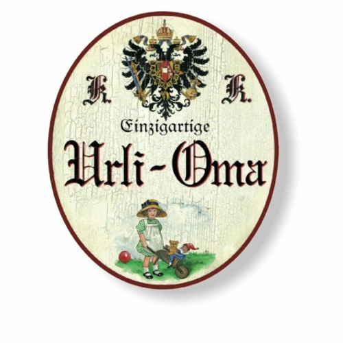 KuK Nostalgie Holzschild einzigartige Urli-Oma (Größe: 14x17)