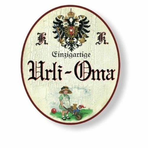 KuK Nostalgie Holzschild einzigartige Urli-Oma (Größe: 14x17)