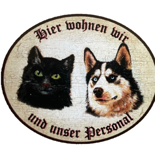 KuK Nostalgie Holzschild “Hier wohnen wir u.u. Personal“ Duo Katze Hund Husky