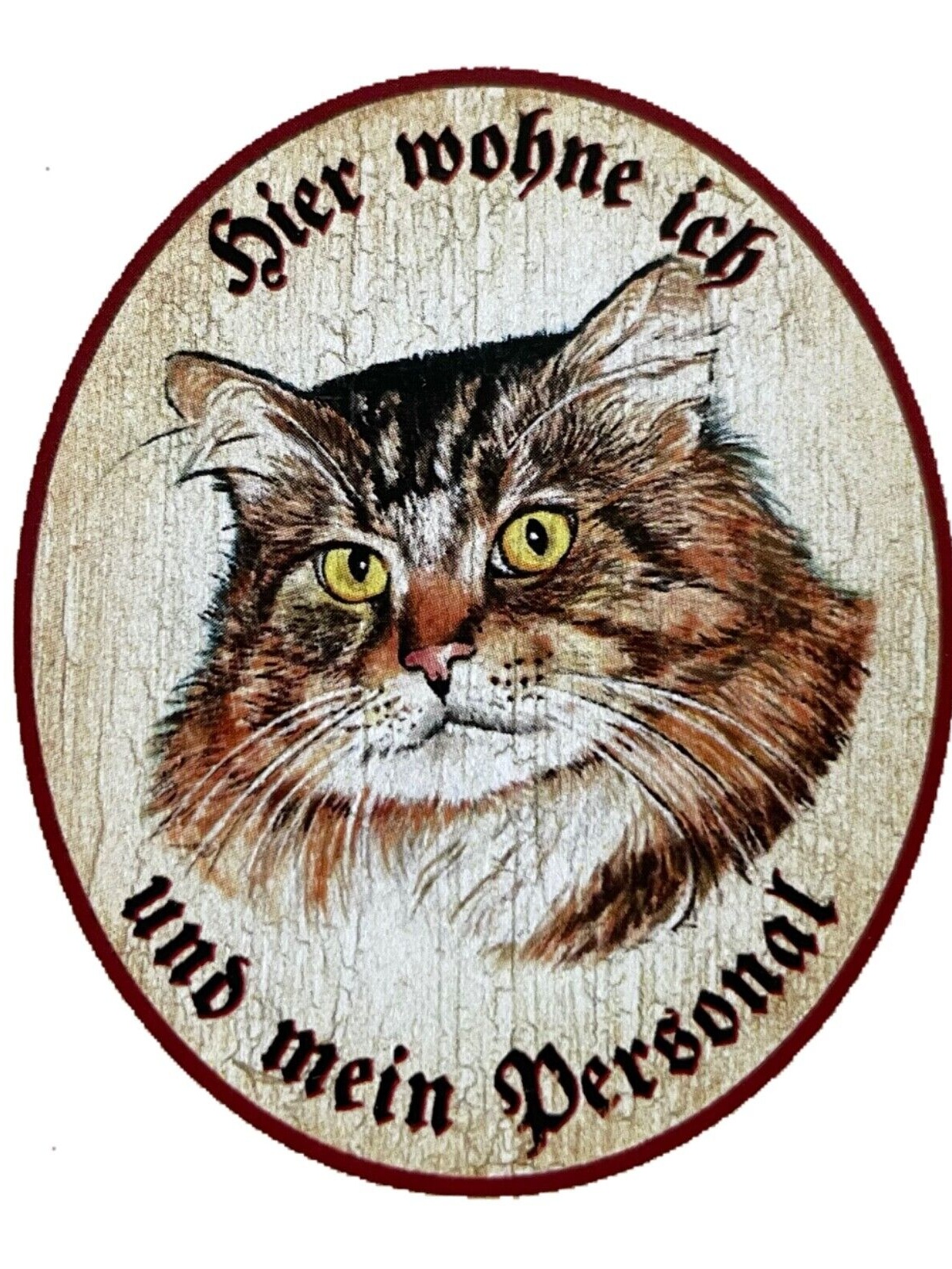 KuK Nostalgie Holzschild "Hier wohne ich und mein Personal“ Katze Sibirisch